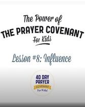 The Prayer Covenant: Video Lesson 8 - Influence